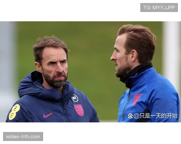哈里·凯恩深情回顾索斯盖特执教岁月：携手共创英格兰辉煌